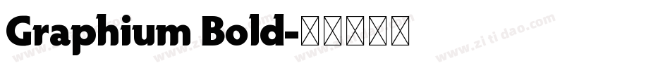 Graphium Bold字体转换